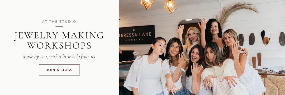 Jewelry making workshops at our Carlsbad studio. Made by you, with a little help from us. Join a class.